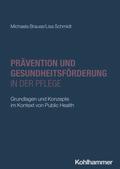 Prävention und Gesundheitsförderung in der Pflege