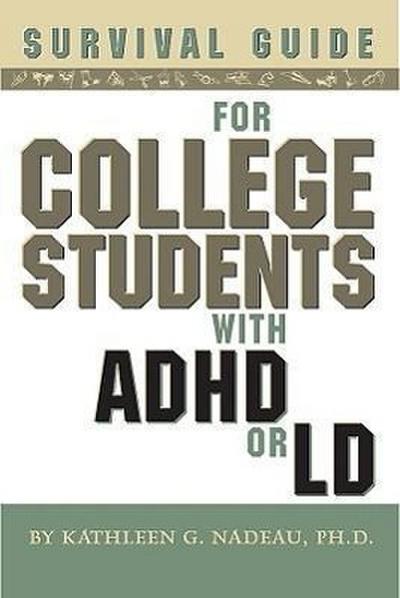 Survival Guide for College Students with ADD or LD