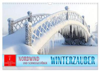 Winterzauber - Nordwind und Schneegestöber (Wandkalender 2026 DIN A3 quer), CALVENDO Monatskalender