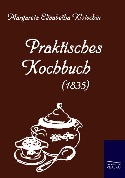 Praktisches Kochbuch (1835)