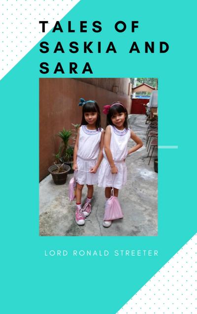 The Tales of Saskia and Sara