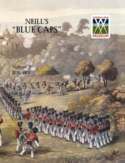 Neill’s ’Blue Caps’ Vol 2 1826-1914