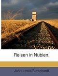 Reisen in Nubien.