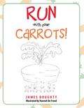 Run with Your Carrots!