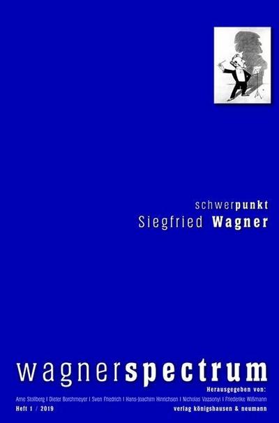 Schwerpunkt: Siegfried Wagner