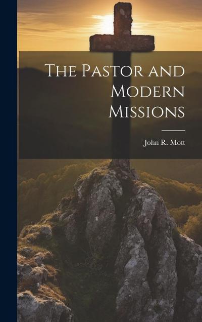 The Pastor and Modern Missions