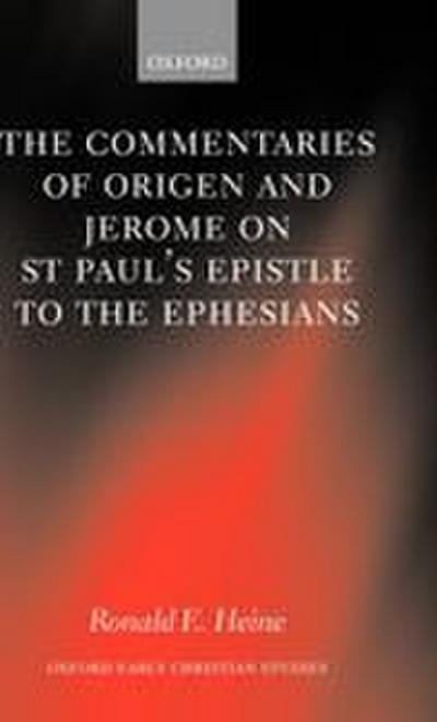 The Commentaries of Origen and Jerome on St. Paul’s Epistle to the Ephesians