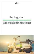 Su, leggiamo Italienisch für Einsteiger