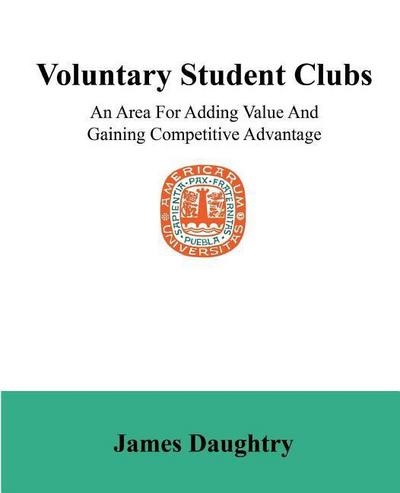 Voluntary Student Clubs: An Area For Adding Value And Gaining Competitive Advantage