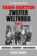 Tabu-Fakten Zweiter Weltkrieg (Band 2)