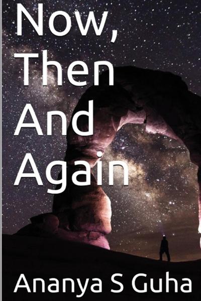 Now, Then and Again