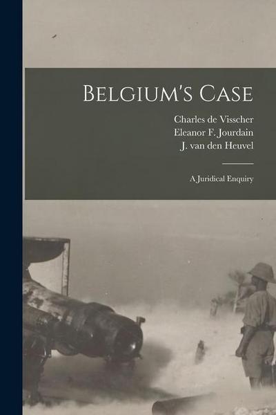 Belgium’s Case: a Juridical Enquiry