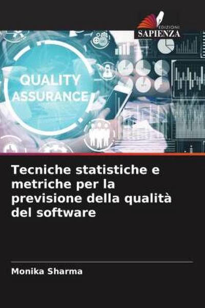 Tecniche statistiche e metriche per la previsione della qualità del software