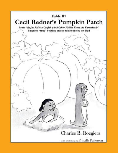 Cecil Redner’s Pumpkin Patch [Fable 7]