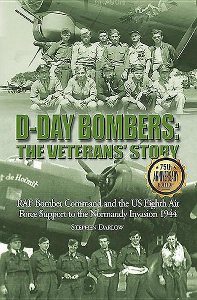 D-Day Bombers: The Veterans’ Story