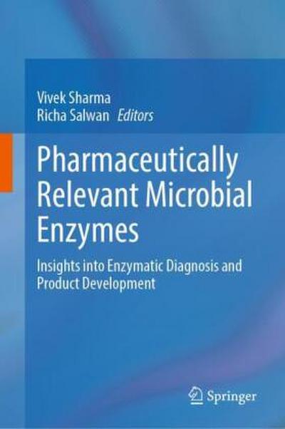 Pharmaceutically Relevant Microbial Enzymes
