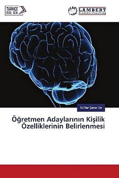 Ö¿retmen Adaylar¿n¿n Ki¿ilik Özelliklerinin Belirlenmesi