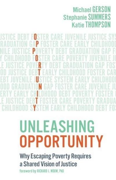 Unleashing Opportunity: Why Escaping Poverty Requires a Shared Vision of Justice