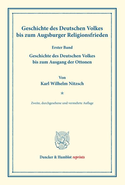 Geschichte des Deutschen Volkes bis zum Augsburger Religionsfrieden.