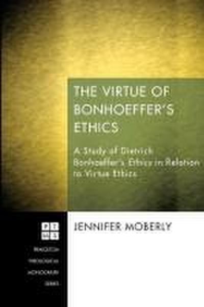 The Virtue of Bonhoeffer’s Ethics