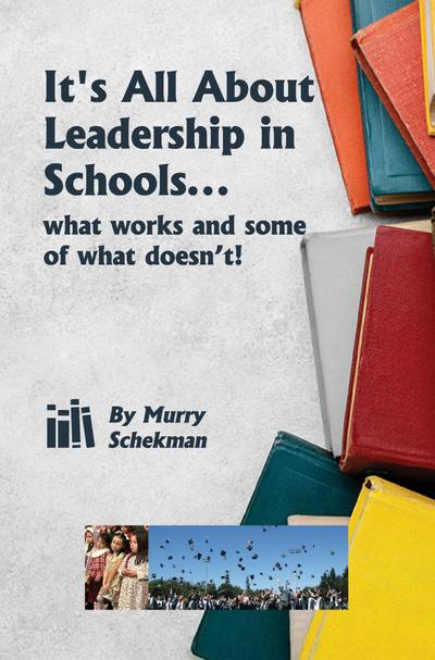 It’s All About Leadership in Schools...