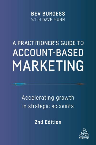 A Practitioner’s Guide to Account-Based Marketing