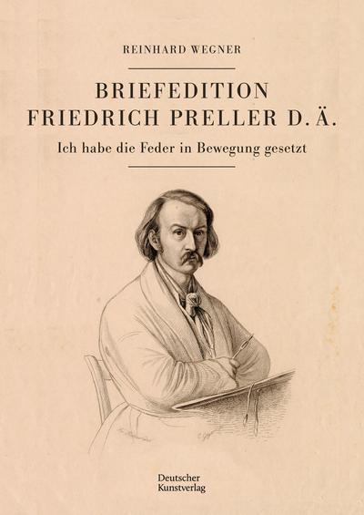 Briefedition Friedrich Preller d. Ä.