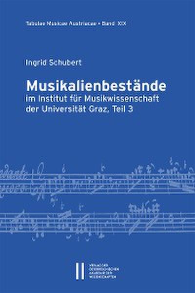 Musikalienbestände im Institut für Musikwissenschaft der Universität Graz, Teil 3
