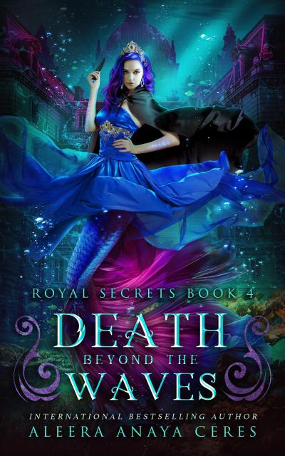 Death Beyond the Waves (Royal Secrets, #4)