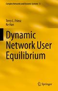 Dynamic Network User Equilibrium