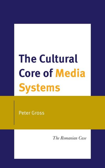 Cultural Core of Media Systems
