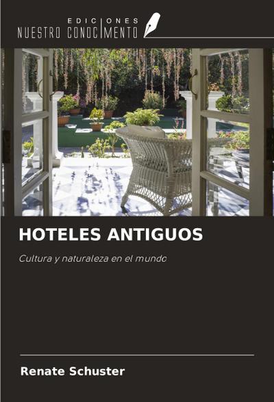 HOTELES ANTIGUOS