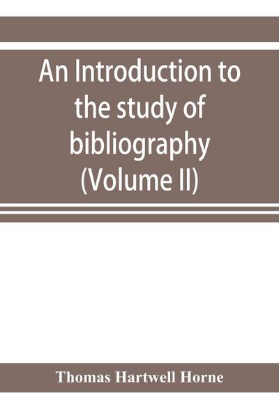 An introduction to the study of bibliography