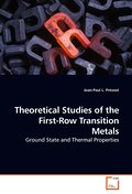 Theoretical Studies of the First-Row Transition Metals