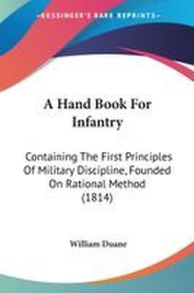 A Hand Book For Infantry