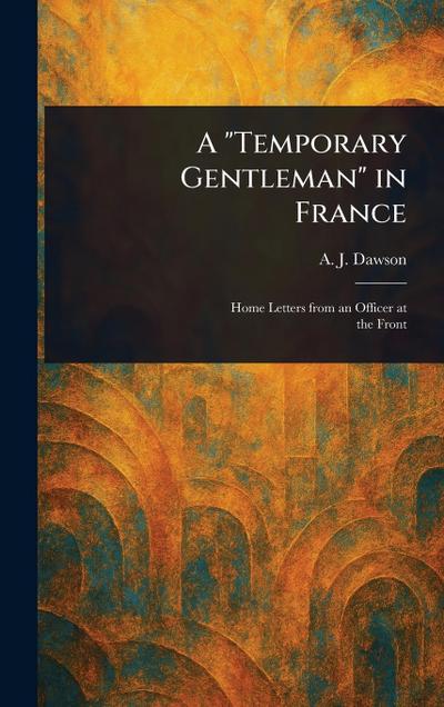 A "Temporary Gentleman" in France