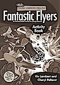Fantastic Flyers: An activity-based course for young learners. Activity Book (DELTA Young Learners English)