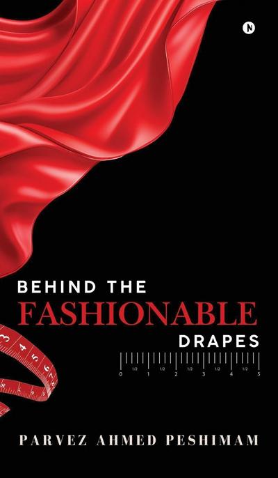 Behind The Fashionable Drapes