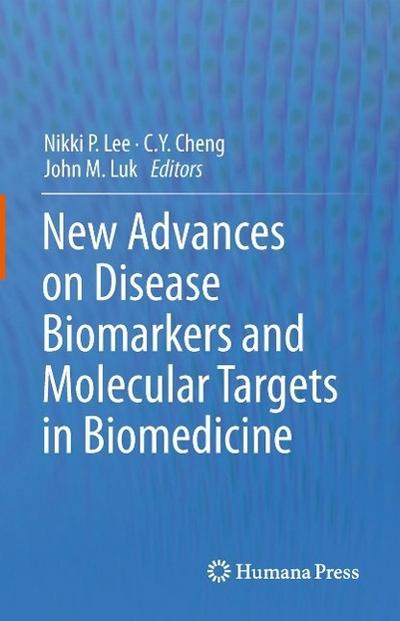 New Advances on Disease Biomarkers and Molecular Targets in Biomedicine