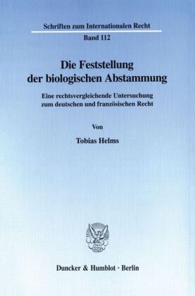 Die Feststellung der biologischen Abstammung.