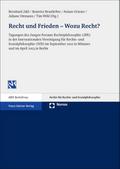 Recht und Frieden ’ Wozu Recht?