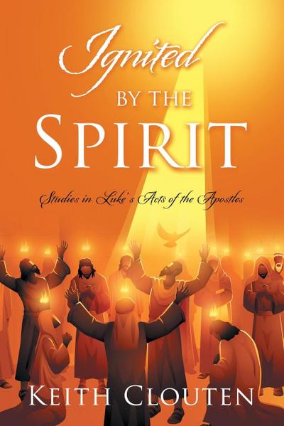 Ignited by the Spirit