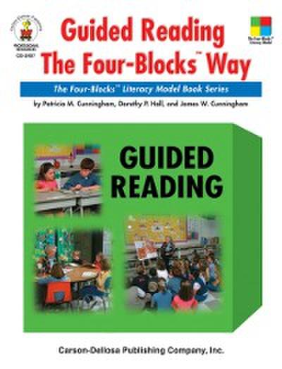 Guided Reading the Four-Blocks(R) Way, Grades 1 - 3