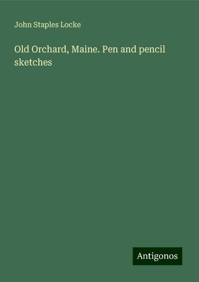 Old Orchard, Maine. Pen and pencil sketches