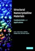 Structural Nanocrystalline Materials - Carl Koch