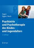 Psychiatrie und Psychotherapie des Kindes- und Jugendalters