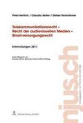 Telekommunikationsrecht - Recht der audiovisuellen Medien - Stromversorgungsrecht, Entwicklungen 2011