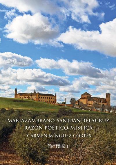 María Zambrano-San Juan de la Cruz, razón poético mística