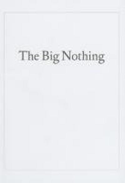 The Big Nothing