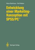 Entwicklung einer Marketing-Konzeption mit SPSS/PC